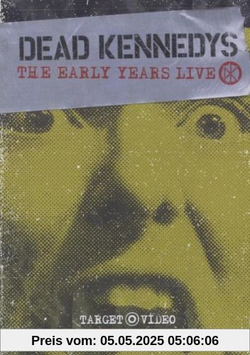 Dead Kennedys - The Early Years Live von Dead Kennedys