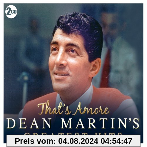That's Amore:Greatest Hits von Dean Martin