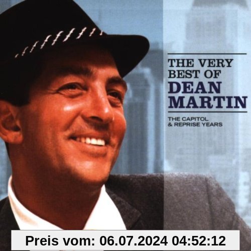 The Very Best Of. The Capitol & Reprise Years von Dean Martin