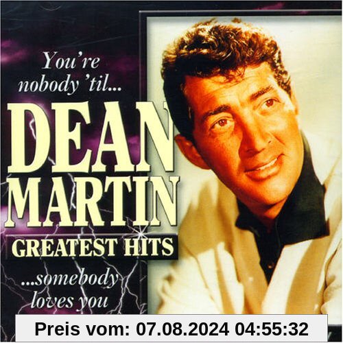 You're Nobody Until Somebody L von Dean Martin