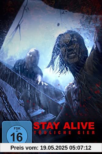 Stay Alive - Tödliche Gier Stay Alive - Tödliche Gier von Dean Yurke