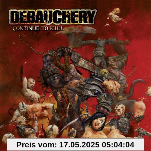 Continue to Kill Continue to Kill von Debauchery
