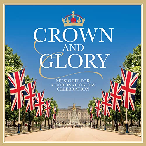 Crown & Glory von Decca (Universal Music)