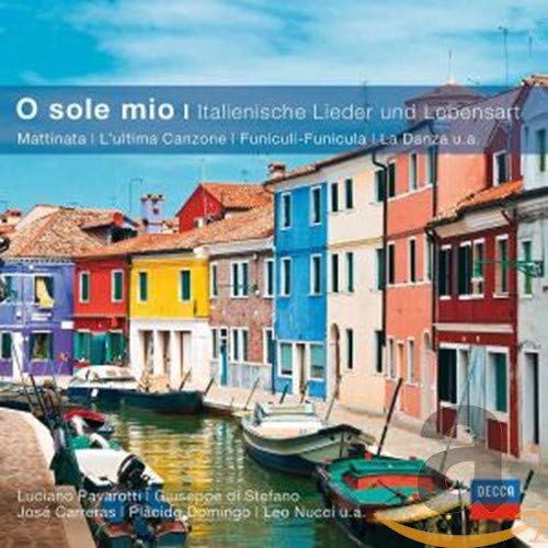 O sole mio-Italienische Lieder&Lebensart (Classical Choice) von Decca