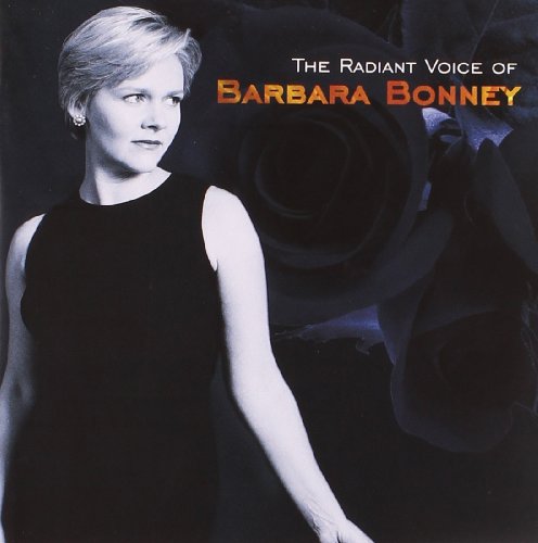 The Radiant Voice of Barbara Bonney von Decca