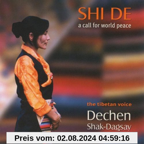 Shi De - A call for world peace von Dechen Shak-Dagsay