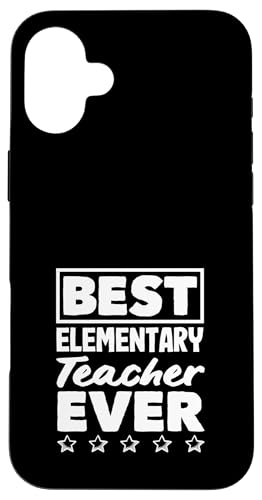 Elementary Teacher Best Ever Inspiring Zitat Hülle für iPhone 16 Plus Elementary Teacher Best Ever Inspiring Zitat Hülle für iPhone 16 Plus von Dedicated Educators Elementary Teaching Gifts