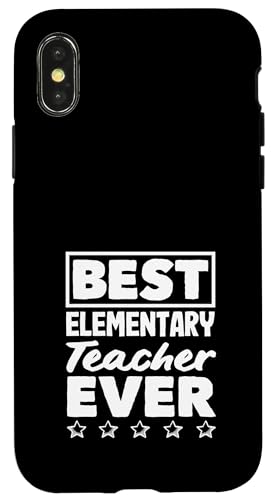 Elementary Teacher Best Ever Inspiring Zitat Hülle für iPhone X/XS Elementary Teacher Best Ever Inspiring Zitat Hülle für iPhone X/XS von Dedicated Educators Elementary Teaching Gifts