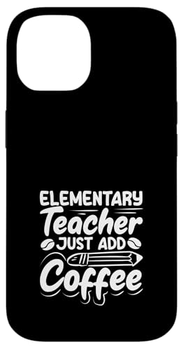 Grundschullehrer Fügen Sie einfach Kaffee-Spaß-Stimmung hinzu Hülle für iPhone 14 Grundschullehrer Fügen Sie einfach Kaffee-Spaß-Stimmung hinzu Hülle für iPhone 14 von Dedicated Educators Elementary Teaching Gifts