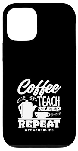 Grundschullehrerin Coffee Teach Sleep Repeat Hülle für iPhone 12/12 Pro Grundschullehrerin Coffee Teach Sleep Repeat Hülle für iPhone 12/12 Pro von Dedicated Educators Elementary Teaching Gifts