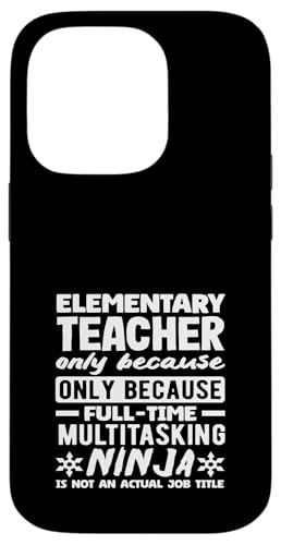 Nur Grundschullehrer, weil Ninja keine tatsächliche Berufsbezeichnung ist Hülle für iPhone 14 Pro Nur Grundschullehrer, weil Ninja keine tatsächliche Berufsbezeichnung ist Hülle für iPhone 14 Pro von Dedicated Educators Elementary Teaching Gifts