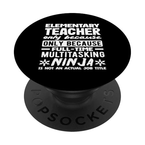 Nur Grundschullehrer, weil Ninja keine tatsächliche Berufsbezeichnung ist PopSockets Klebender PopGrip Nur Grundschullehrer, weil Ninja keine tatsächliche Berufsbezeichnung ist PopSockets Klebender PopGrip von Dedicated Educators Elementary Teaching Gifts