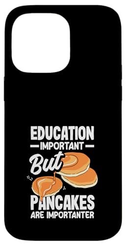 Bildung wichtig, aber Pfannkuchen sind wichtig Hülle für iPhone 14 Pro Max Bildung wichtig, aber Pfannkuchen sind wichtig Hülle für iPhone 14 Pro Max von Dedicated Fans of Pancakes and Sweet Mornings Gift