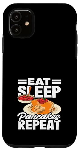 Eat Sleep Pancakes Repeat Breakfast Lovers Hülle für iPhone 11 Eat Sleep Pancakes Repeat Breakfast Lovers Hülle für iPhone 11 von Dedicated Fans of Pancakes and Sweet Mornings Gift