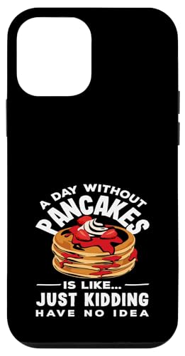 Ein Tag ohne Pfannkuchen, nur ein Scherz, keine Ahnung Hülle für iPhone 12 mini Ein Tag ohne Pfannkuchen, nur ein Scherz, keine Ahnung Hülle für iPhone 12 mini von Dedicated Fans of Pancakes and Sweet Mornings Gift
