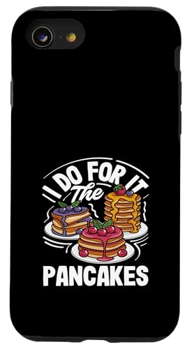 Ich mache es für The Pancakes Lovers Delight Hülle für iPhone SE (2020) / 7 / 8 von Dedicated Fans of Pancakes and Sweet Mornings Gift