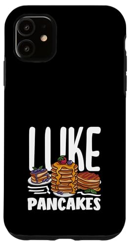 Ich mag Pfannkuchen Stack Fun Breakfast Vibes Hülle für iPhone 11 Ich mag Pfannkuchen Stack Fun Breakfast Vibes Hülle für iPhone 11 von Dedicated Fans of Pancakes and Sweet Mornings Gift