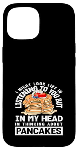 In meinem Kopf denke ich an Pfannkuchen Hülle für iPhone 15 In meinem Kopf denke ich an Pfannkuchen Hülle für iPhone 15 von Dedicated Fans of Pancakes and Sweet Mornings Gift