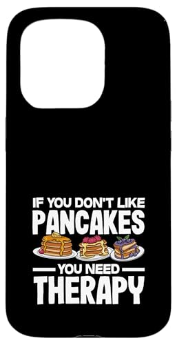 Wenn Sie Pfannkuchen nicht mögen, brauchen Sie eine Therapie Hülle für iPhone 15 Pro Wenn Sie Pfannkuchen nicht mögen, brauchen Sie eine Therapie Hülle für iPhone 15 Pro von Dedicated Fans of Pancakes and Sweet Mornings Gift