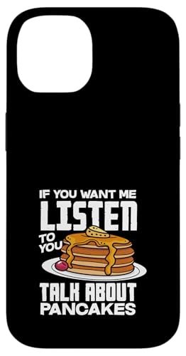 Wenn du willst, hör zu, sprich über Pfannkuchen Hülle für iPhone 14 Wenn du willst, hör zu, sprich über Pfannkuchen Hülle für iPhone 14 von Dedicated Fans of Pancakes and Sweet Mornings Gift