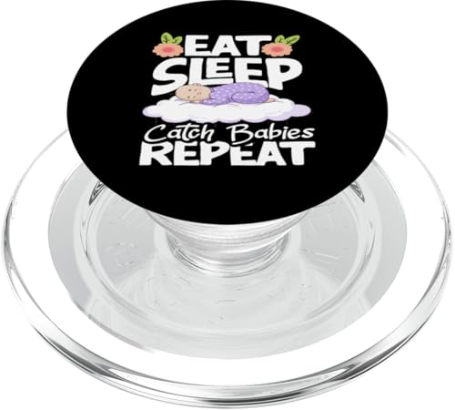 Eat Sleep Catch Babies Repeat Hebamme PopSockets PopGrip für MagSafe von Dedicated Midwives and Maternal Health Gifts