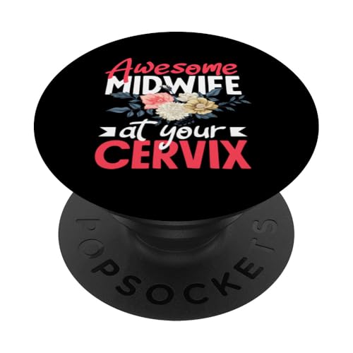 Fantastische Hebamme an Ihrem Gebärmutterhals Blumenkunst PopSockets Klebender PopGrip von Dedicated Midwives and Maternal Health Gifts