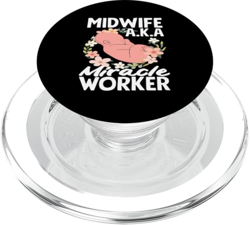 Hebamme AKA Miracle Worker Baby Floral Art PopSockets PopGrip für MagSafe von Dedicated Midwives and Maternal Health Gifts