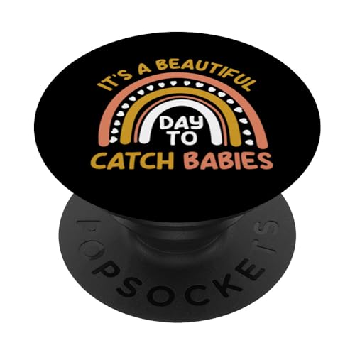 Hebamme Beautiful Day To Catch Babies PopSockets Klebender PopGrip von Dedicated Midwives and Maternal Health Gifts