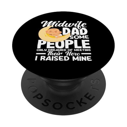 Hebamme Dad Some People Hero hat meins großgezogen PopSockets Klebender PopGrip von Dedicated Midwives and Maternal Health Gifts