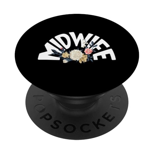 Hebamme Floral Art Hebamme Proud Grafik PopSockets Klebender PopGrip von Dedicated Midwives and Maternal Health Gifts