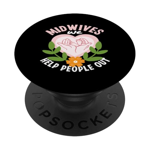 Hebammen Wir helfen Menschen aus Hebammen Liebe PopSockets Klebender PopGrip von Dedicated Midwives and Maternal Health Gifts