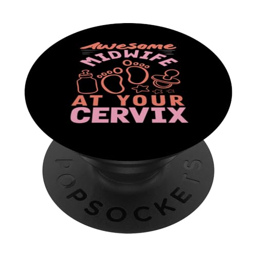 Lustiges Design mit Aufschrift "Awesome Midwife At Your Cervix" PopSockets Klebender PopGrip von Dedicated Midwives and Maternal Health Gifts
