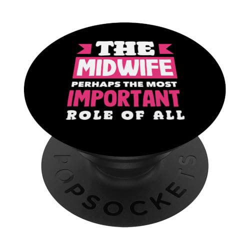 The Hewife Most Important Role of All PopSockets Klebender PopGrip von Dedicated Midwives and Maternal Health Gifts