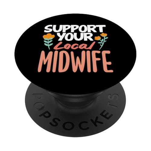 Unterstützen Sie Ihre lokale Hebammenpfleger Blumenkunst PopSockets Klebender PopGrip von Dedicated Midwives and Maternal Health Gifts