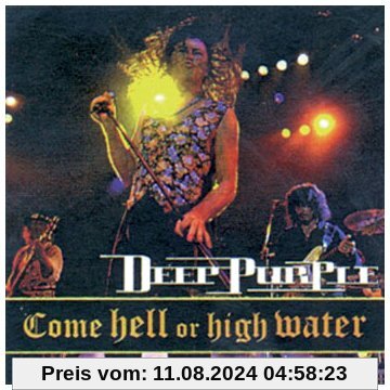 Come Hell Or High Water (Live 1993) von Deep Purple