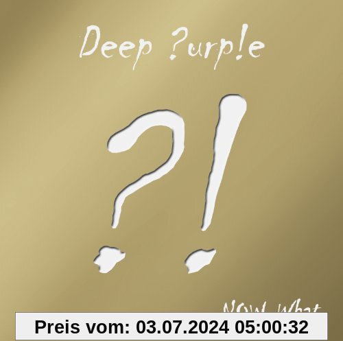 Now What?! (Gold Edition) von Deep Purple