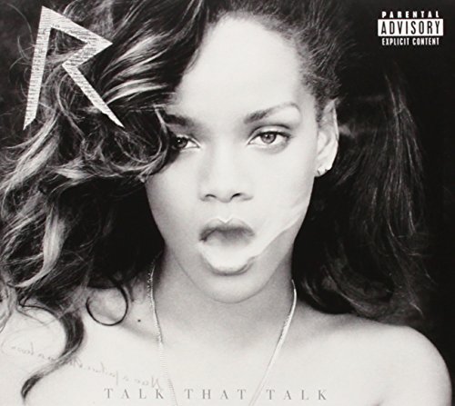 Talk That Talk Deluxe Edition, Explicit Lyrics Edition by Rihanna (2011) Audio CD von Def Jam