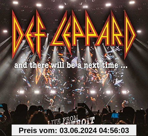 Def Leppard - And There Will Be A Next Time... Live From Detroit von Def Leppard