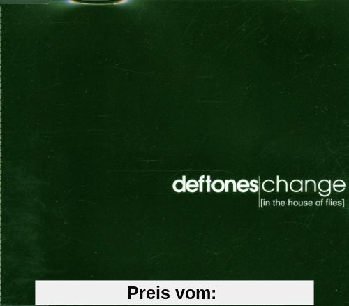 Change (in the House of Flies) von Deftones