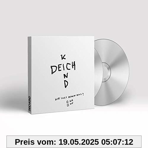 Wer Sagt Denn Das?  (Ltd.Deluxe Edt.) von Deichkind