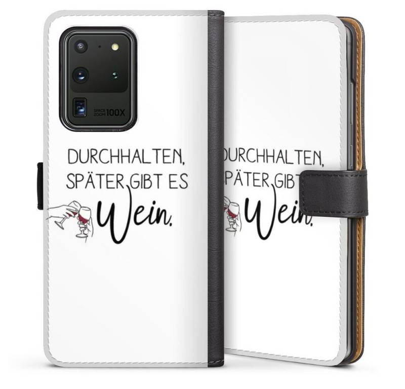 DeinDesign Handyhülle Durchhalten, später gibt es Wein, Samsung Galaxy S20 Ultra Hülle Handy Flip Case Wallet Cover von DeinDesign