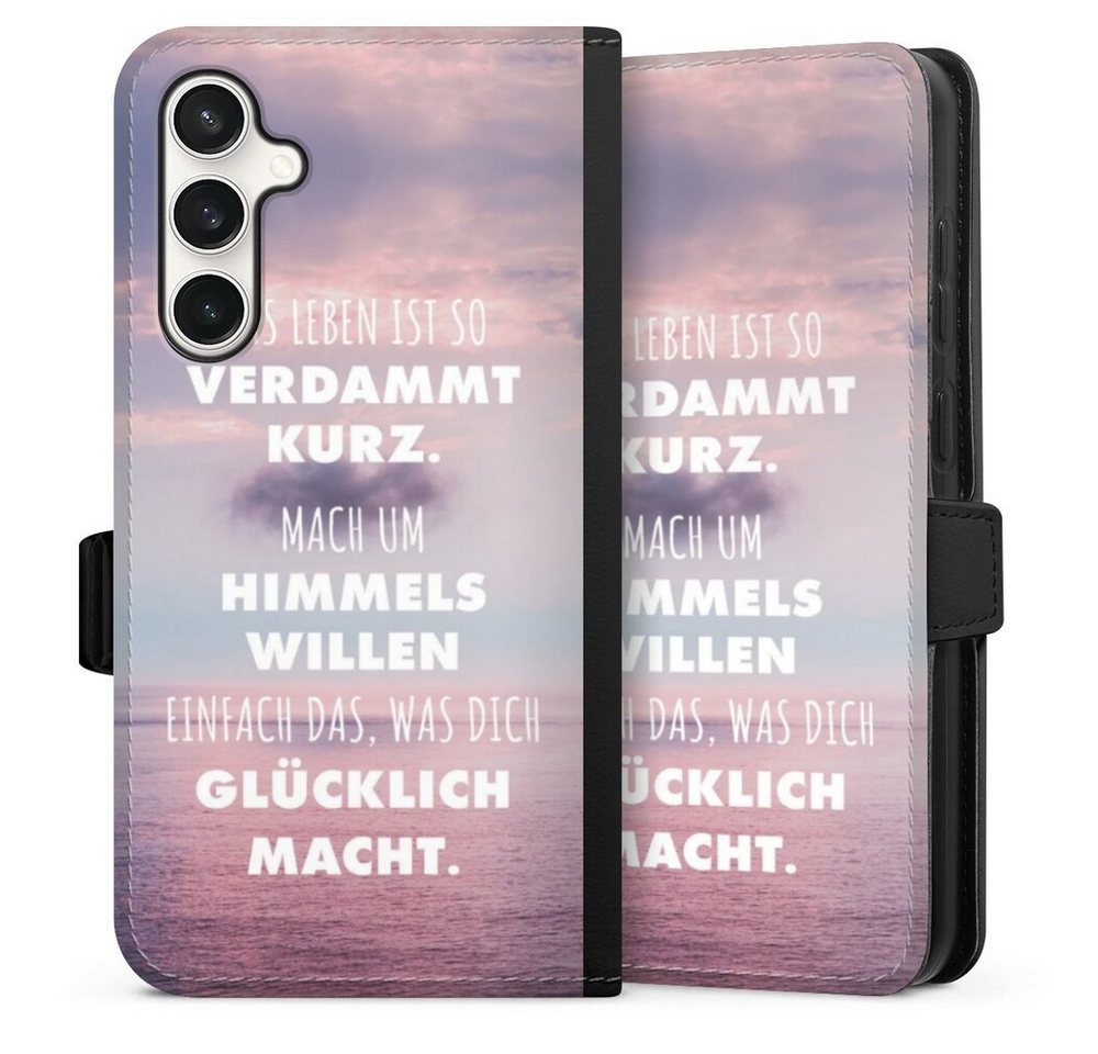 DeinDesign Handyhülle Glück Spruch Statement Das Leben Ist So Verdammt Kurz, Samsung Galaxy S23 FE Hülle Handy Flip Case Wallet Cover von DeinDesign