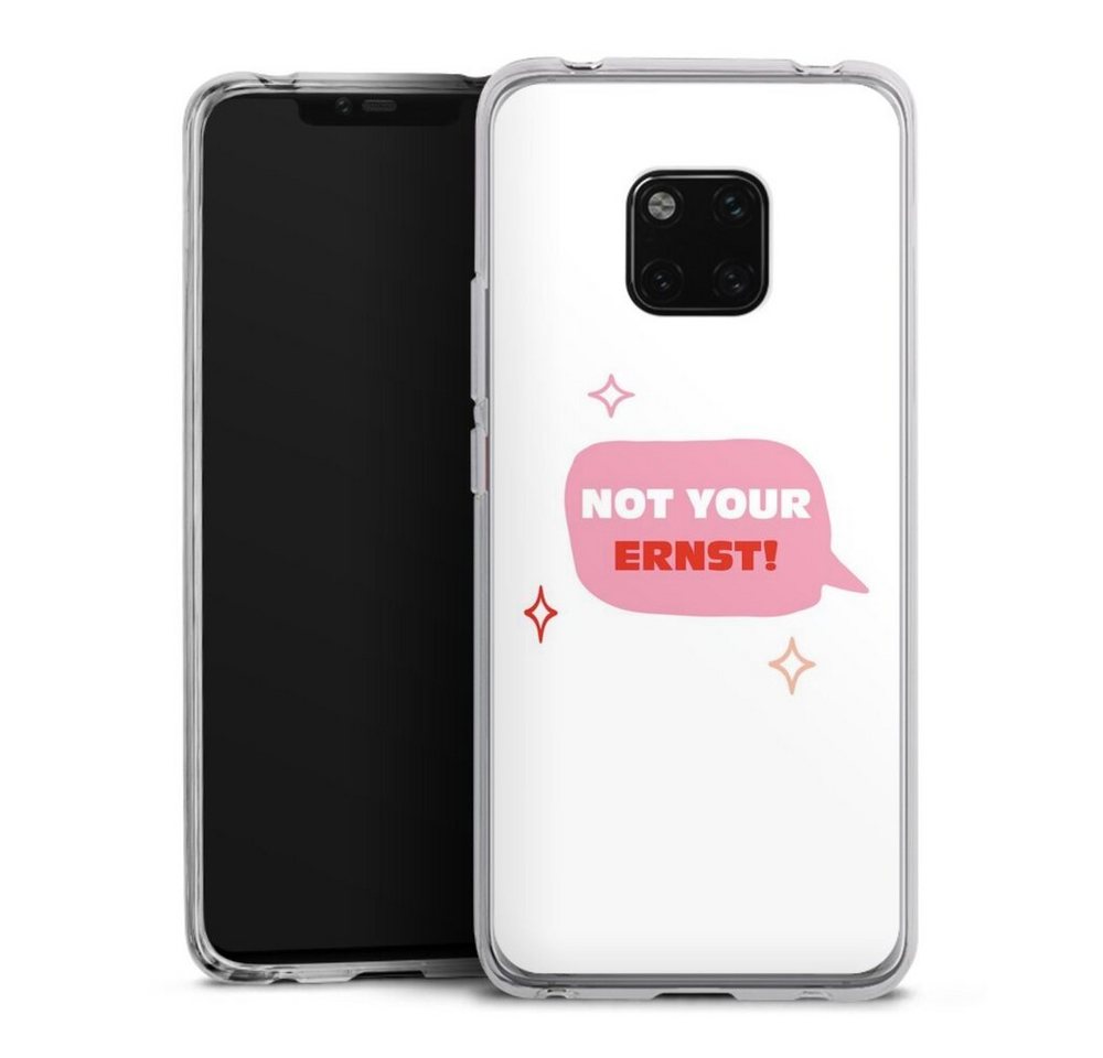 DeinDesign Handyhülle Not Your Ernst, Huawei Mate 20 Pro Silikon Hülle Bumper Case Handy Schutzhülle DeinDesign Handyhülle Not Your Ernst, Huawei Mate 20 Pro Silikon Hülle Bumper Case Handy Schutzhülle von DeinDesign