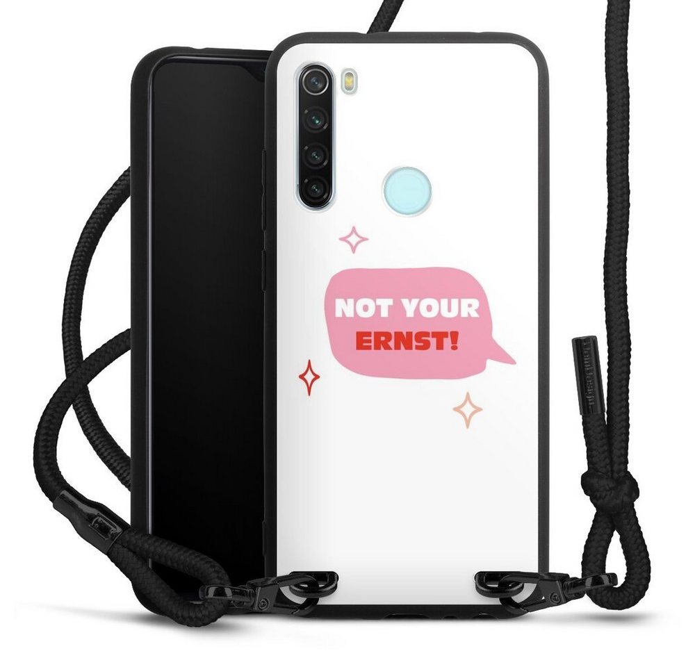 DeinDesign Handyhülle Not Your Ernst, Xiaomi Redmi Note 8 Premium Handykette Hülle mit Band Cover mit Kette von DeinDesign