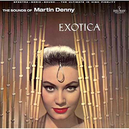 Exotica [Vinyl LP] von Del Ray