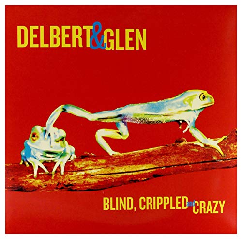 Delbert Mcclinton Glen Clark-Blind, Crippled Crazy Limitierte Auflage [Vinyl LP] von Delbert McClinton & Glen Clark