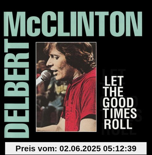 Let the Good Times Roll von Delbert McClinton