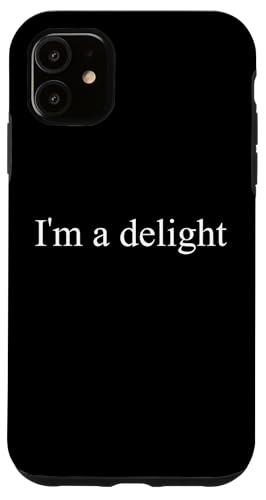 Ich bin eine Freude Hülle für iPhone 11 Ich bin eine Freude Hülle für iPhone 11 von Delightful Merch Company