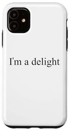 Ich bin eine Freude Hülle für iPhone 11 Ich bin eine Freude Hülle für iPhone 11 von Delightful Merch Company