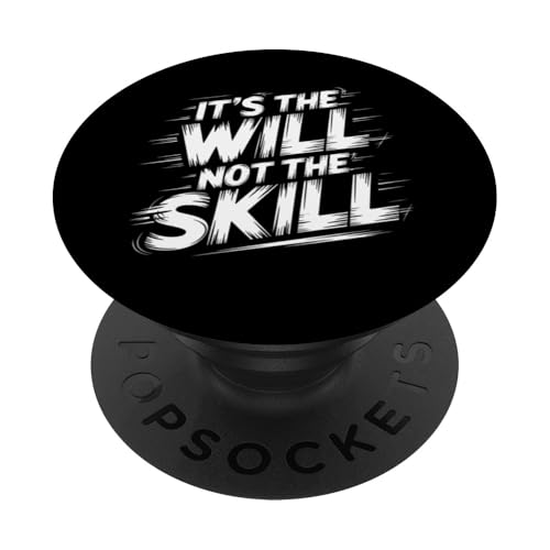 Es ist der Wille nicht die Fähigkeit PopSockets Klebender PopGrip Es ist der Wille nicht die Fähigkeit PopSockets Klebender PopGrip von Delightfully Different World
